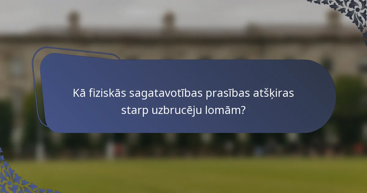 Kā fiziskās sagatavotības prasības atšķiras starp uzbrucēju lomām?