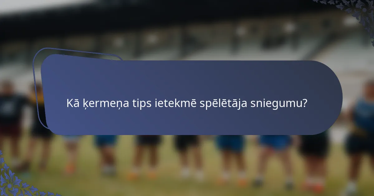 Kā ķermeņa tips ietekmē spēlētāja sniegumu?