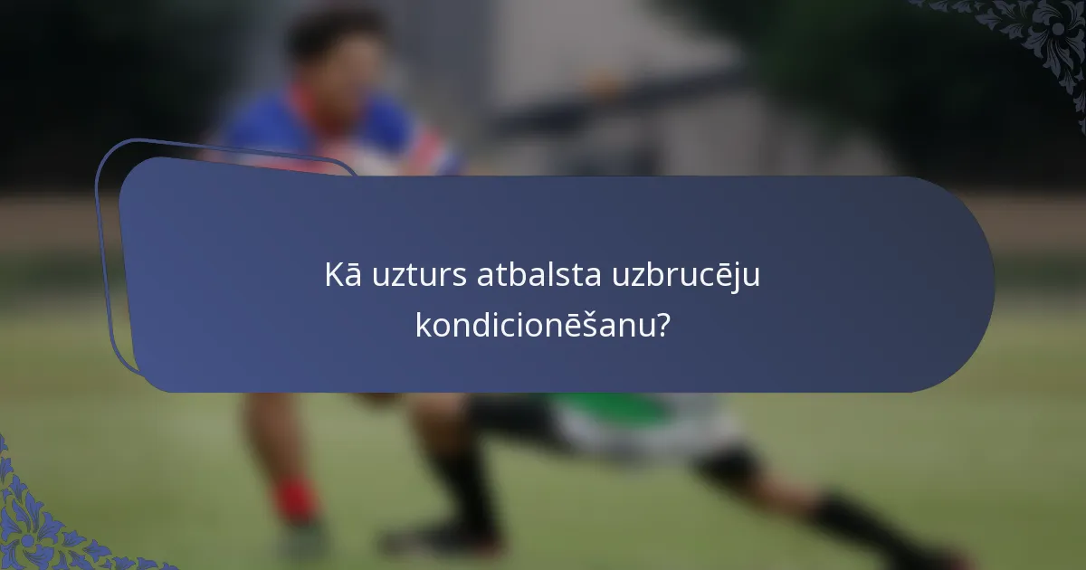 Kā uzturs atbalsta uzbrucēju kondicionēšanu?