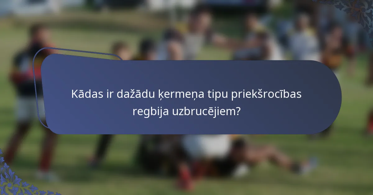 Kādas ir dažādu ķermeņa tipu priekšrocības regbija uzbrucējiem?